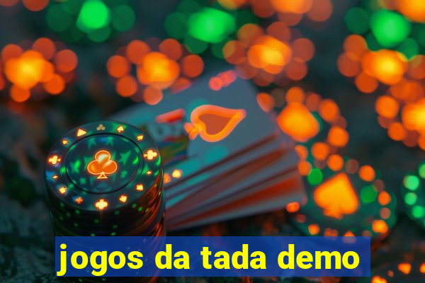 jogos da tada demo